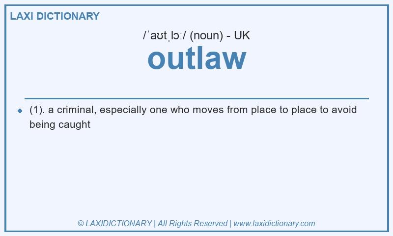 Definition outlaw in British English