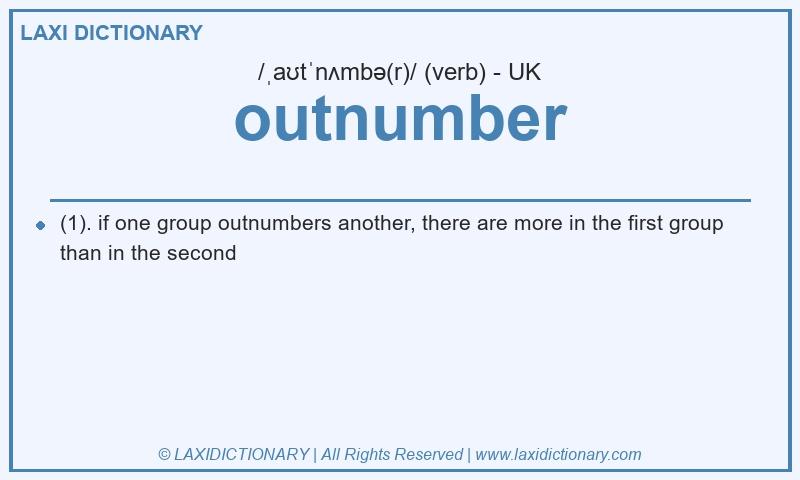 Definition outnumber in British English