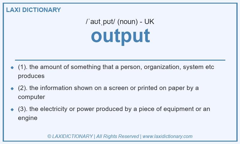Definition output in British English