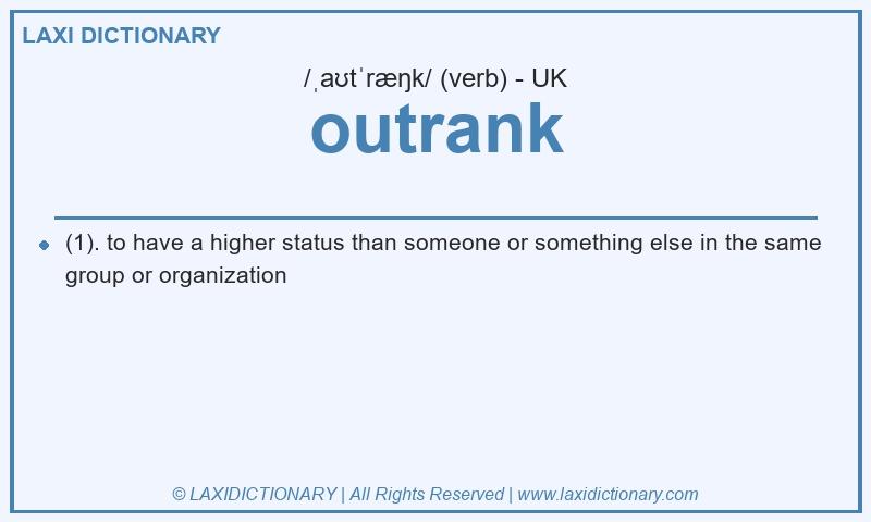 Definition outrank in British English