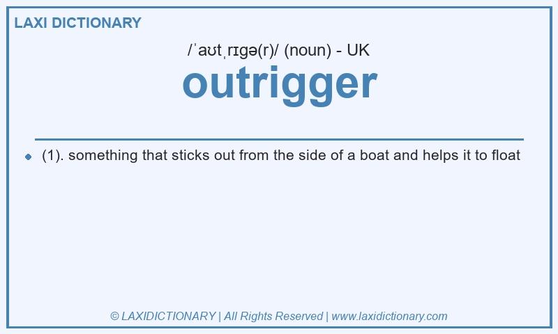 Definition outrigger in British English