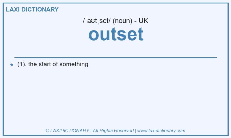 Definition outset in British English