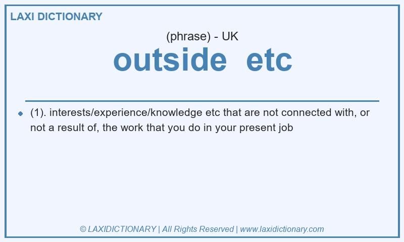 Definition outside  etc in British English