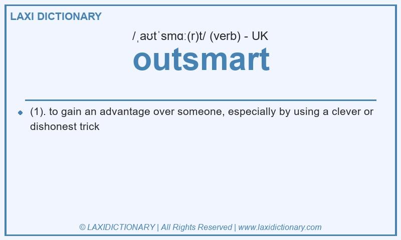 Definition outsmart in British English