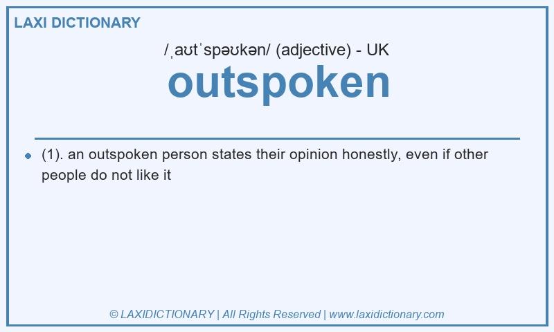 Definition outspoken in British English