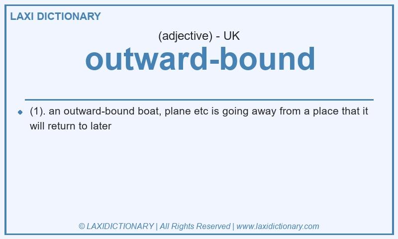 Definition outward-bound in British English