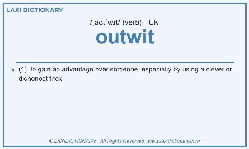 Definition outwit in British English