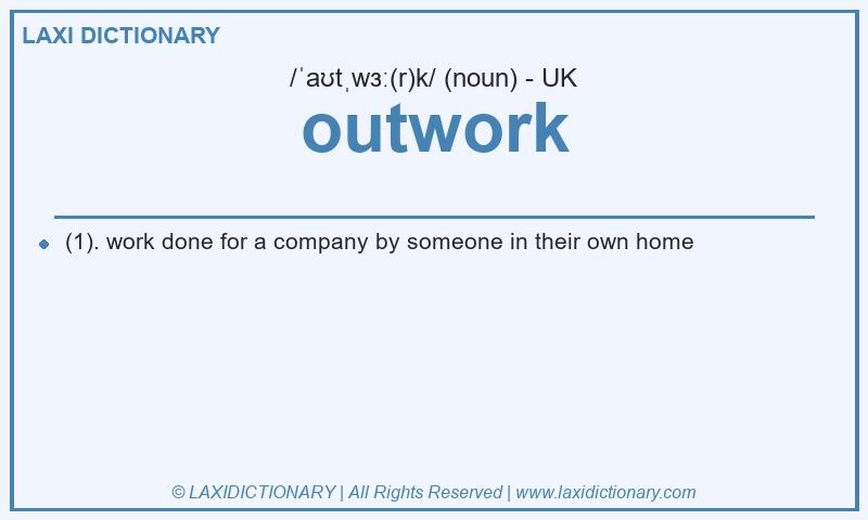 Definition outwork in British English