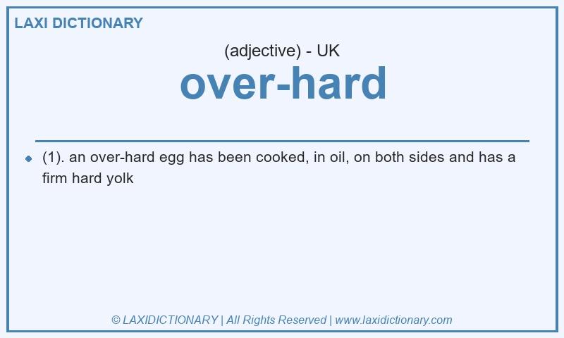 Definition over-hard in British English