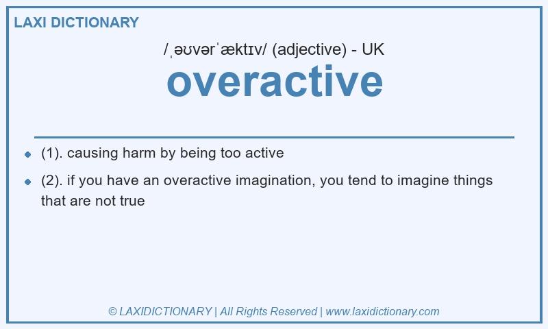 Definition overactive in British English