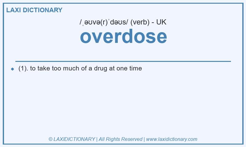 Definition overdose in British English
