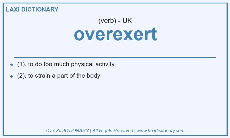 Definition overexert in British English