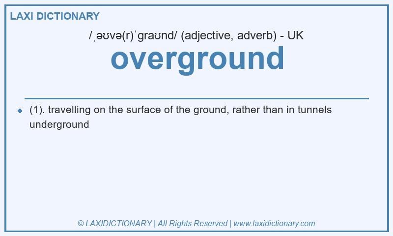 Definition overground in British English