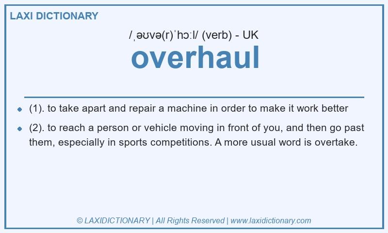 Definition overhaul in British English