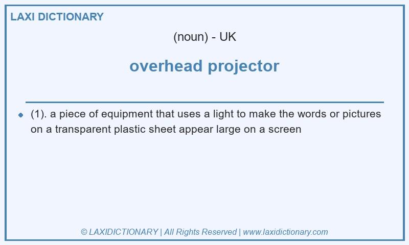 Definition overhead projector in British English