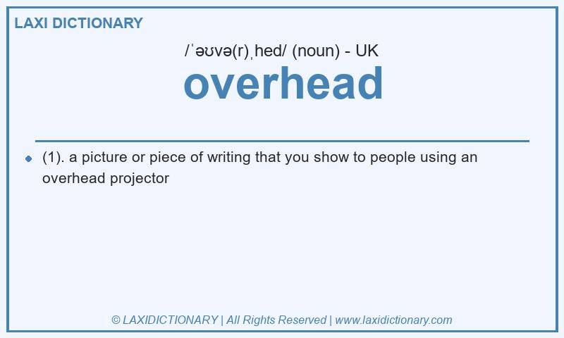 Definition overhead in British English