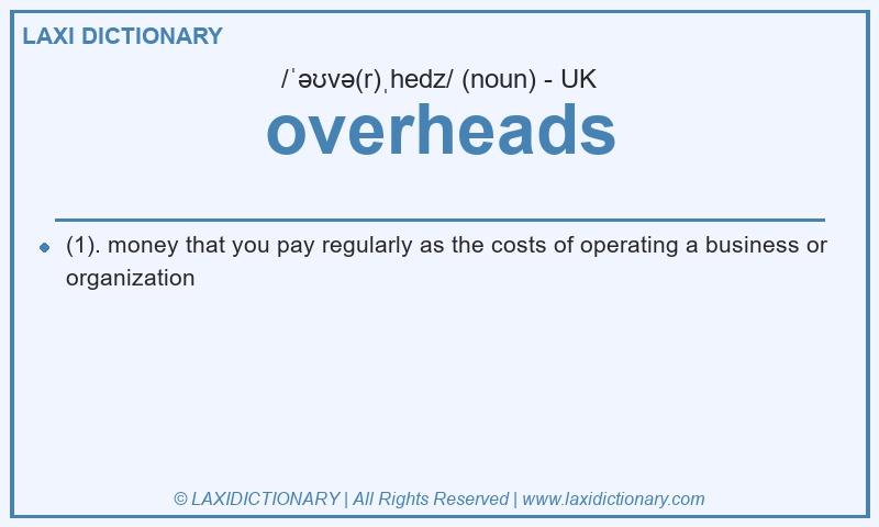 Definition overheads in British English