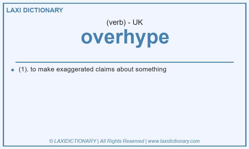 Definition overhype in British English