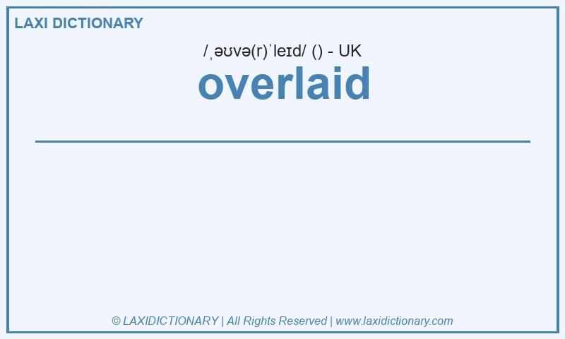 Definition overlaid in British English