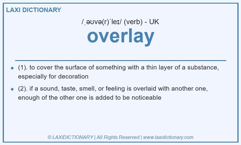 Definition overlay in British English