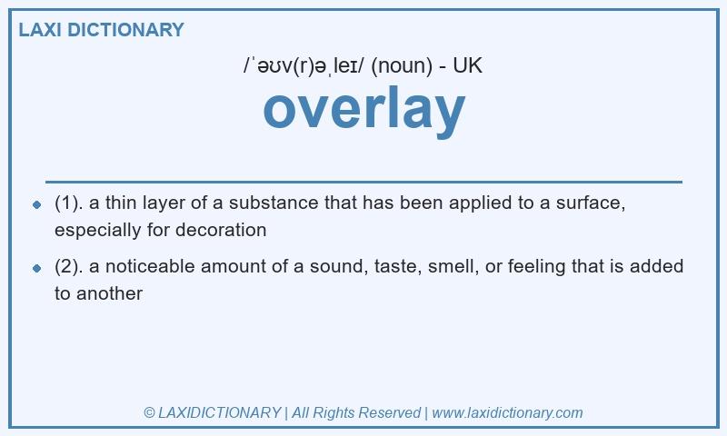 Definition overlay in British English