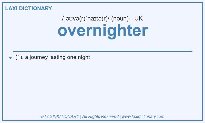 Definition overnighter in British English