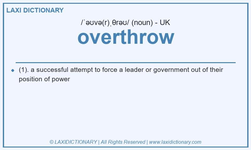 Definition overthrow in British English