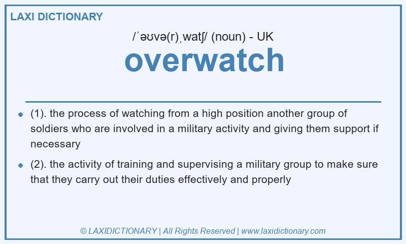 Definition overwatch in British English