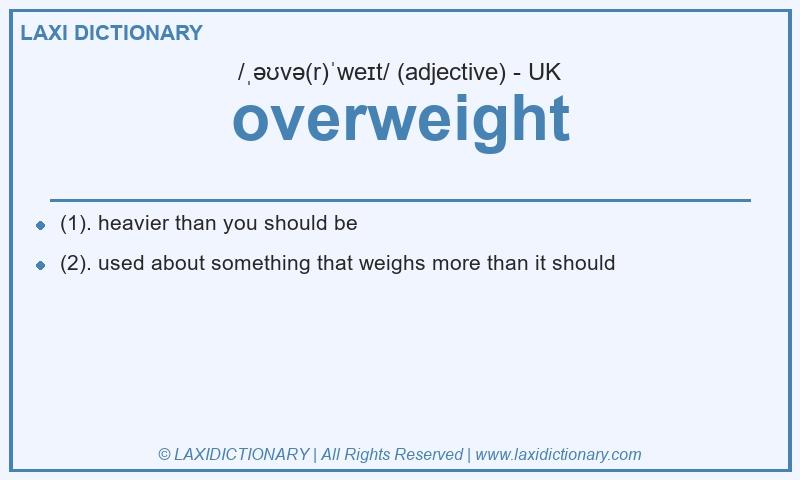 Definition overweight in British English
