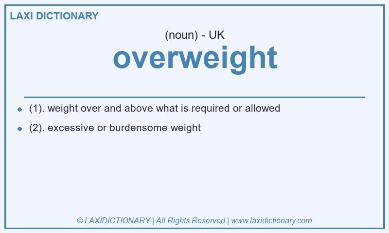 Definition overweight in British English