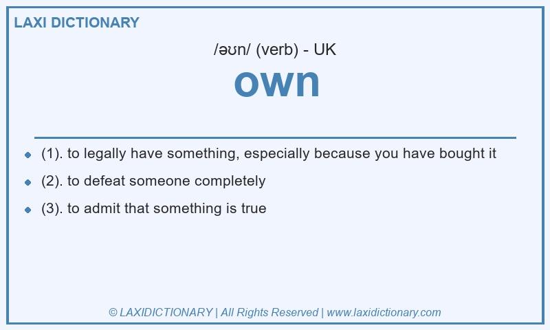 Definition own in British English
