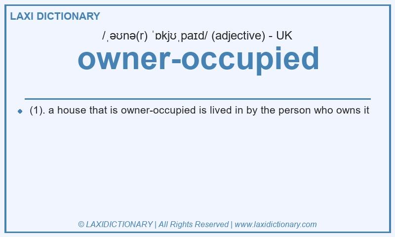 Definition owner-occupied in British English