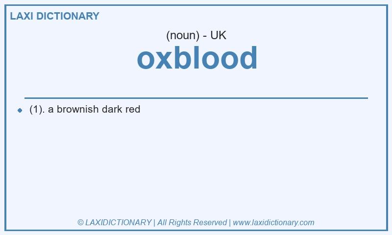 Definition oxblood in British English
