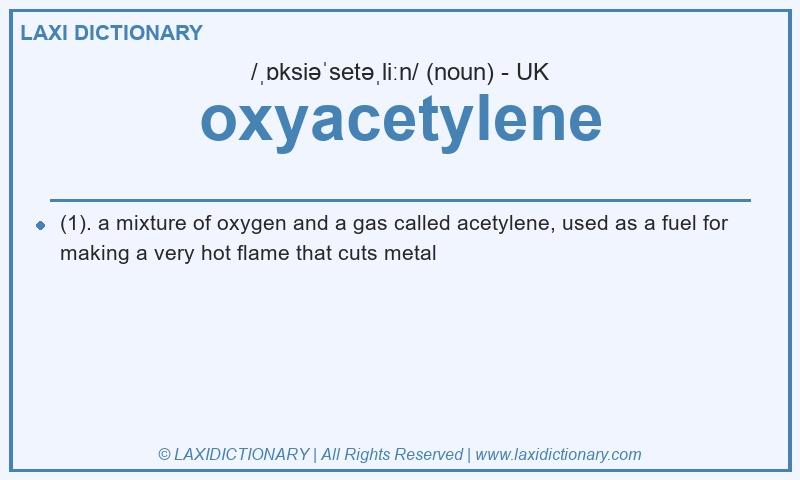 Definition oxyacetylene in British English