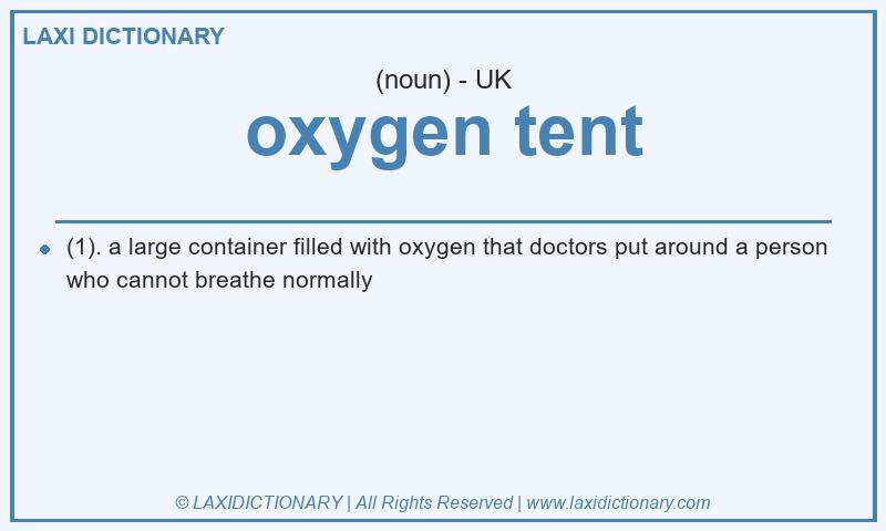 Definition oxygen tent in British English