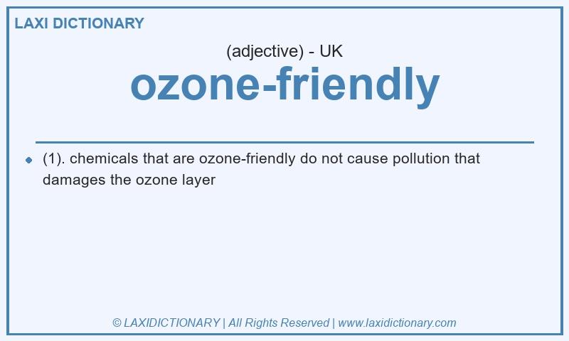 Definition ozone-friendly in British English