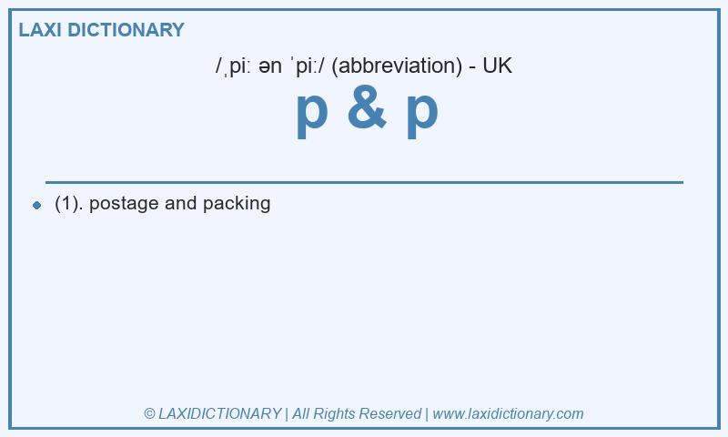 Definition p & p in British English