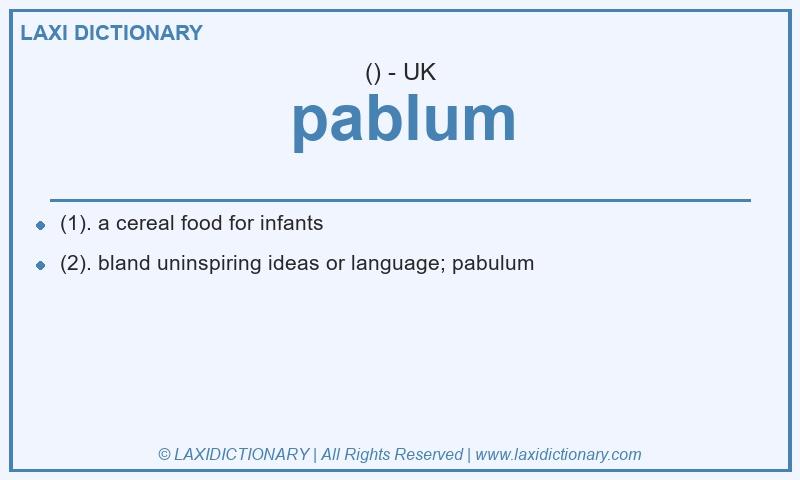 Definition pablum in British English