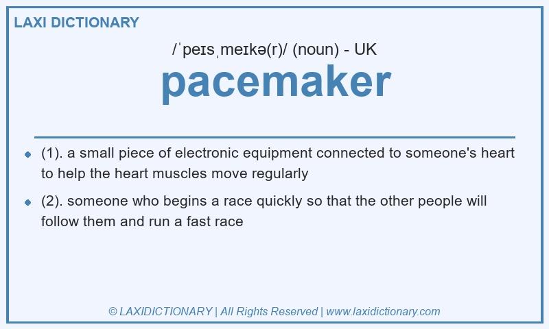 Definition pacemaker in British English
