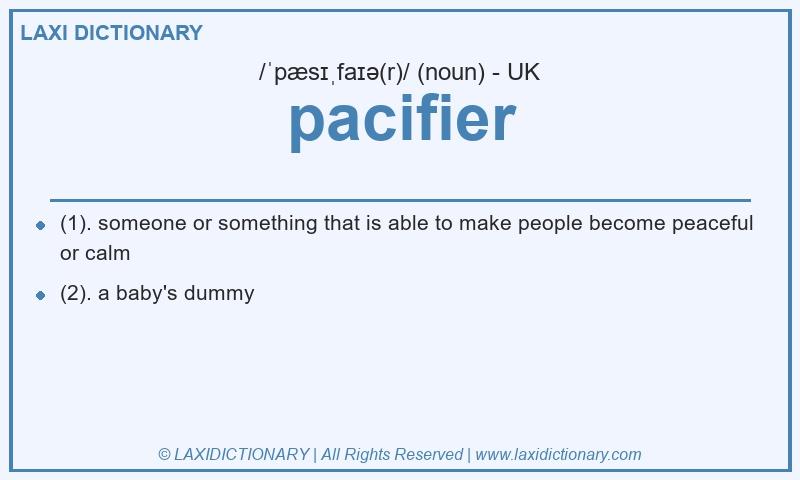 Definition pacifier in British English