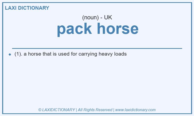 Definition pack horse in British English