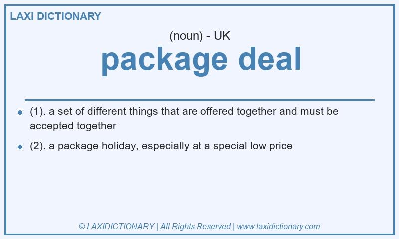Definition package deal in British English