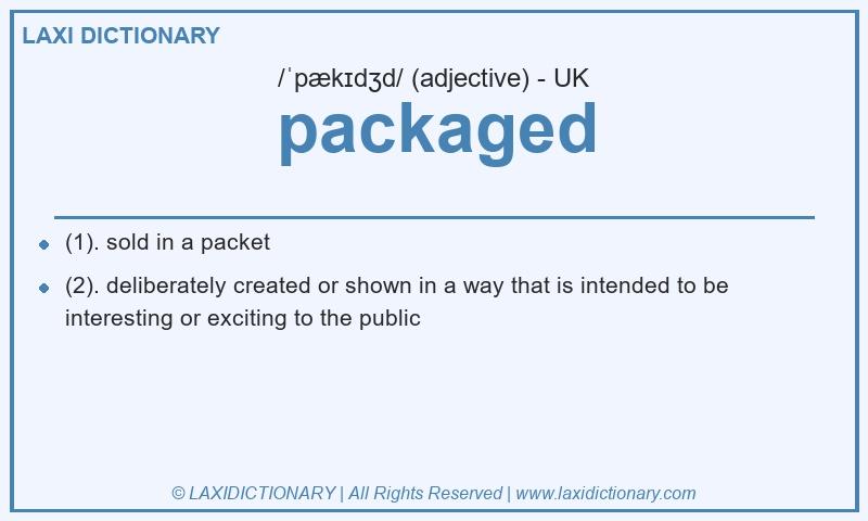 Definition packaged in British English