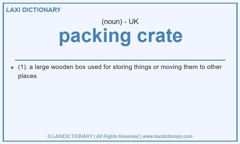 Definition packing crate in British English