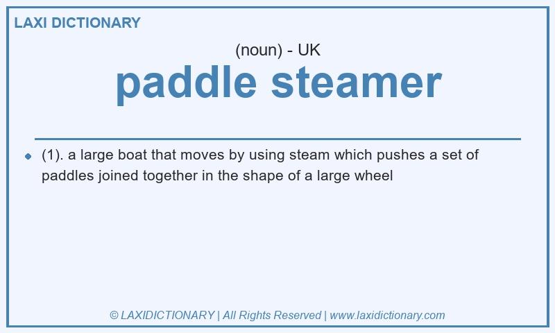 Definition paddle steamer in British English