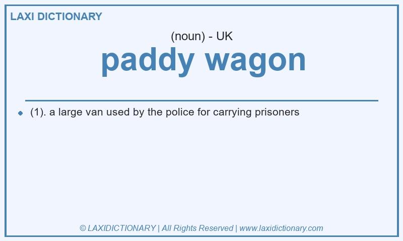 Definition paddy wagon in British English