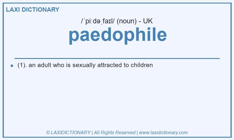 Definition paedophile in British English