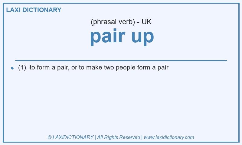 Definition pair up in British English