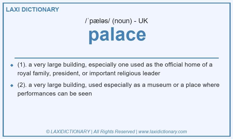 Definition palace in British English