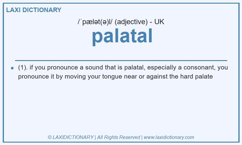 Definition palatal in British English